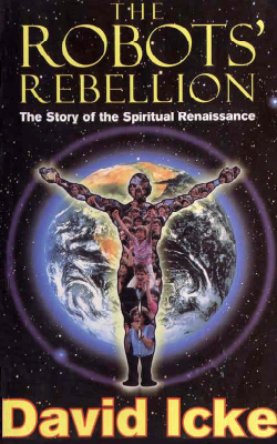 David_Icke_-_The_Robots__Rebellion.pdf